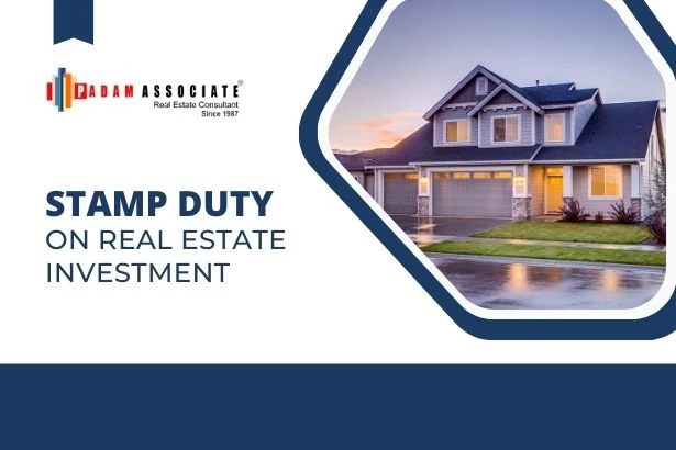 The Impact of Stamp Duty on Real Estate Investment